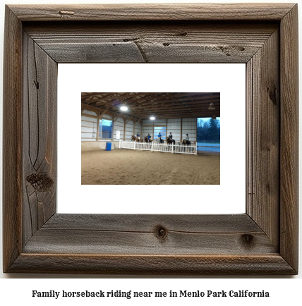 family horseback riding near me in Menlo Park, California